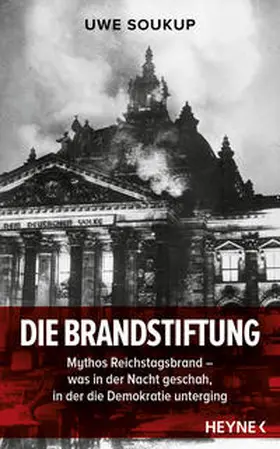 Soukup |  Die Brandstiftung | Buch |  Sack Fachmedien