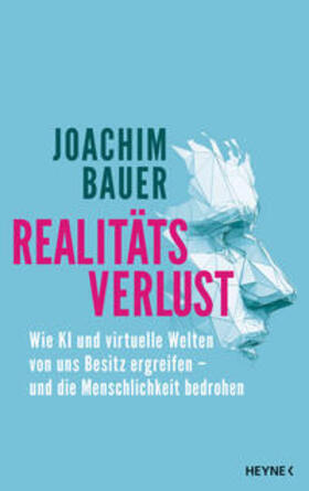 Bauer | Realitätsverlust | Buch | 978-3-453-21853-6 | sack.de