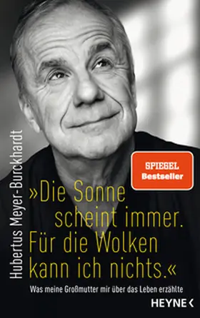 Meyer-Burckhardt |  "Die Sonne scheint immer. Für die Wolken kann ich nichts." | Buch |  Sack Fachmedien