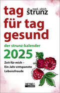 Strunz |  Tag für Tag gesund - Der Strunz-Kalender 2025 | Sonstiges |  Sack Fachmedien