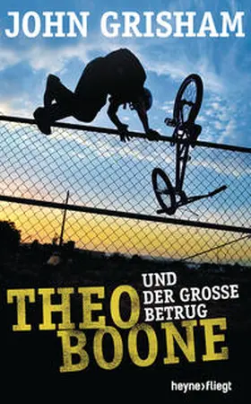 Grisham |  Theo Boone und der große Betrug | Buch |  Sack Fachmedien