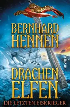 Hennen |  Drachenelfen 04 - Die letzten Eiskrieger | Buch |  Sack Fachmedien