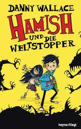 Wallace |  Hamish und die Weltstopper | Buch |  Sack Fachmedien