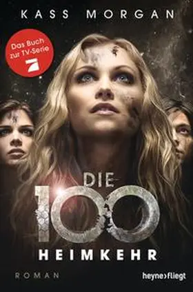 Morgan |  Die 100 - Heimkehr | Buch |  Sack Fachmedien