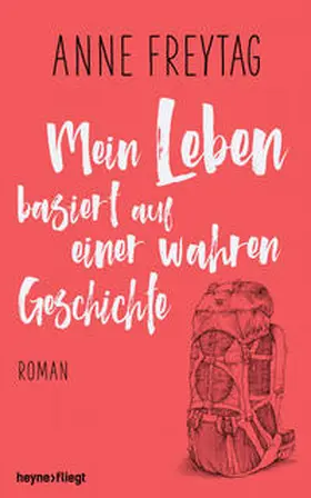 Freytag |  Mein Leben basiert auf einer wahren Geschichte | Buch |  Sack Fachmedien