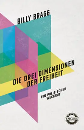 Bragg |  Die drei Dimensionen der Freiheit | Buch |  Sack Fachmedien
