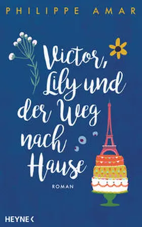 Amar |  Victor, Lily und der Weg nach Hause | Buch |  Sack Fachmedien