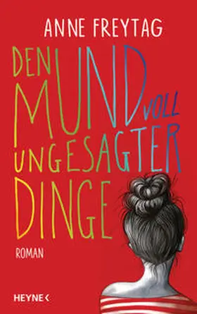 Freytag | Den Mund voll ungesagter Dinge | Buch | 978-3-453-27365-8 | www.sack.de