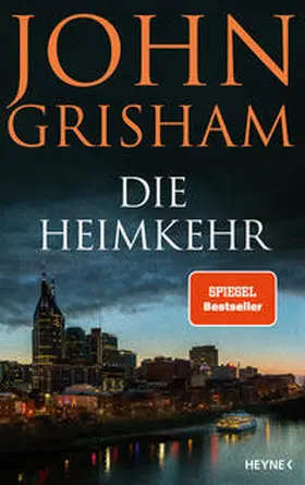 Grisham |  Die Heimkehr | Buch |  Sack Fachmedien