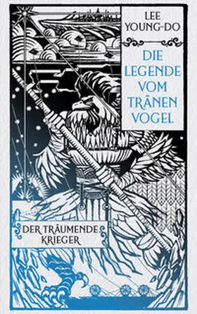 Lee / I |  Der träumende Krieger - Die Legende vom Tränenvogel 2 | Buch |  Sack Fachmedien