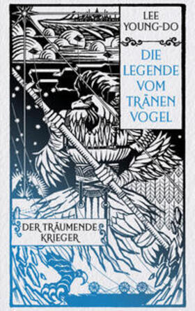 Lee | Der träumende Krieger - Die Legende vom Tränenvogel 2 | Buch | 978-3-453-27462-4 | sack.de