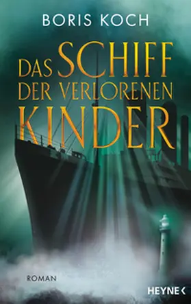 Koch |  Das Schiff der verlorenen Kinder | Buch |  Sack Fachmedien