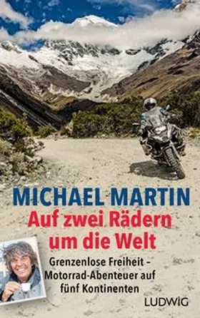 Martin | Auf zwei Rädern um die Welt | Buch | 978-3-453-28173-8 | www.sack.de