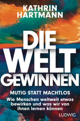 Hartmann |  Die Welt gewinnen | Buch |  Sack Fachmedien