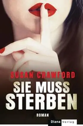 Crawford |  Sie muss sterben | Buch |  Sack Fachmedien