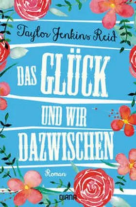 Jenkins Reid |  Das Glück und wir dazwischen | Buch |  Sack Fachmedien