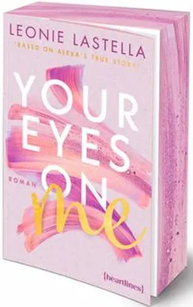 Lastella | Your Eyes on Me - Based on Alexa's True Story | Buch | 978-3-453-29269-7 | www.sack.de