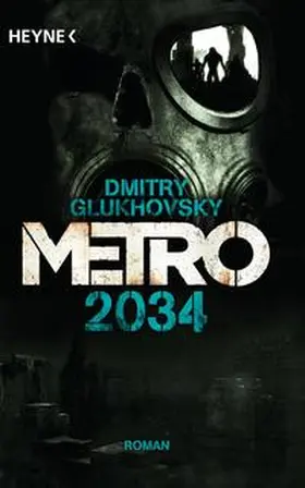Glukhovsky |  Metro 2034 | Buch |  Sack Fachmedien
