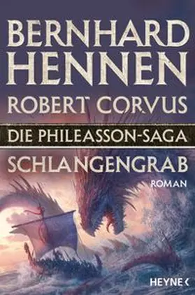 Hennen / Corvus |  Die Phileasson-Saga 05 - Schlangengrab | Buch |  Sack Fachmedien