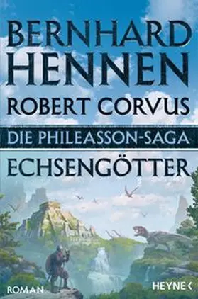 Hennen / Corvus |  Die Phileasson-Saga - Echsengötter | Buch |  Sack Fachmedien