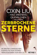 Liu / Jingfang / Chen |  Zerbrochene Sterne | Buch |  Sack Fachmedien