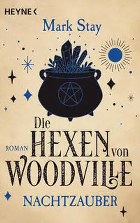 Stay |  Die Hexen von Woodville - Nachtzauber | Buch |  Sack Fachmedien