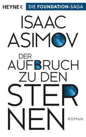 Asimov |  Der Aufbruch zu den Sternen | Buch |  Sack Fachmedien