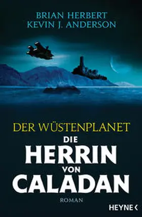 Herbert / Anderson |  Der Wüstenplanet - Die Herrin von Caladan | Buch |  Sack Fachmedien