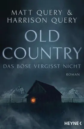 Query / Pfingstl |  Old Country - Das Böse vergisst nicht | Buch |  Sack Fachmedien