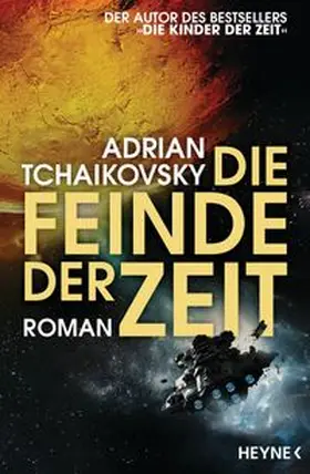 Tchaikovsky | Die Feinde der Zeit | Buch | 978-3-453-32292-9 | www.sack.de