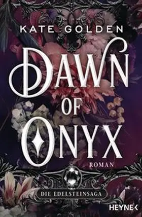 Golden |  Dawn of Onyx - Die Edelsteinsaga | Buch |  Sack Fachmedien