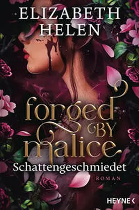 Helen |  Forged by Malice - Schattengeschmiedet | Buch |  Sack Fachmedien