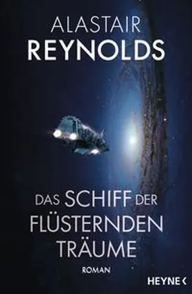 Reynolds |  Das Schiff der flüsternden Träume | Buch |  Sack Fachmedien