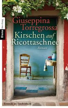 Torregrossa |  Kirschen auf Ricottaschnee | Buch |  Sack Fachmedien
