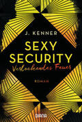 Kenner |  Verlockendes Feuer (Sexy Security 4) | Buch |  Sack Fachmedien