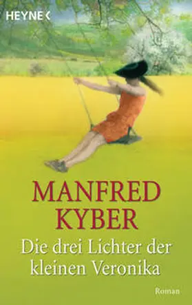 Kyber |  Die drei Lichter der kleinen Veronika | Buch |  Sack Fachmedien