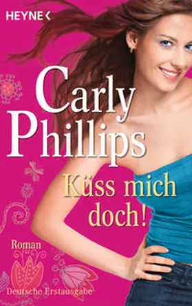Phillips |  Küss mich doch! | Buch |  Sack Fachmedien