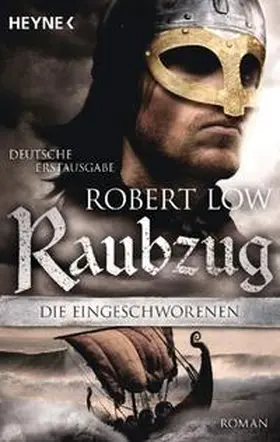 Low | Die Eingeschworenen 01 - Raubzug | Buch | 978-3-453-40905-7 | www.sack.de