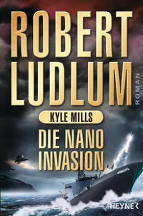 Ludlum / Mills |  Die Nano-Invasion | Buch |  Sack Fachmedien