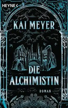 Meyer | Die Alchimistin (01) | Buch | 978-3-453-41904-9 | www.sack.de