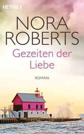 Roberts | Gezeiten der Liebe | Buch | 978-3-453-41931-5 | www.sack.de