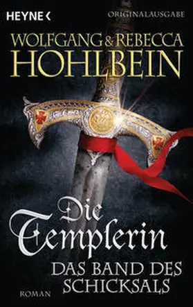 Hohlbein |  Die Templerin 06 - Das Band des Schicksals | Buch |  Sack Fachmedien