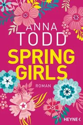 Todd | Spring Girls | Buch | 978-3-453-42004-5 | www.sack.de