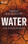 Bacigalupi |  Water - Der Kampf beginnt | Buch |  Sack Fachmedien