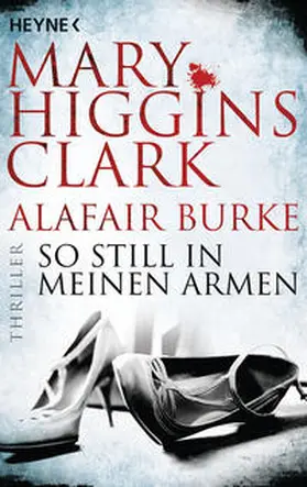Higgins Clark / Burke |  So still in meinen Armen | Buch |  Sack Fachmedien