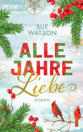 Watson |  Alle Jahre Liebe | Buch |  Sack Fachmedien