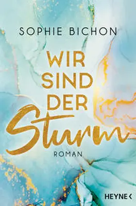 Bichon | Wir sind der Sturm | Buch | 978-3-453-42387-9 | www.sack.de