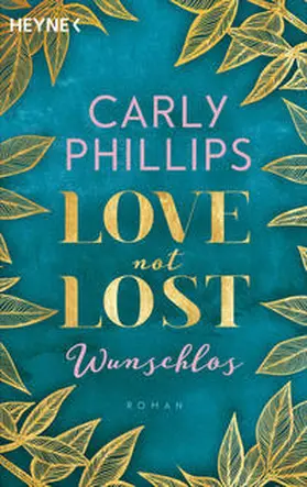 Phillips |  Love not Lost - Wunschlos | Buch |  Sack Fachmedien