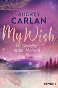 Carlan |  My Wish - Genieße jeden Moment | Buch |  Sack Fachmedien