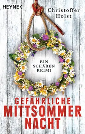 Holst | Gefährliche Mittsommernacht | Buch | 978-3-453-42516-3 | sack.de